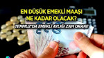 4 aylık zam farkı belli oldu; İşte Temmuz'daki en düşük emekli maaşı