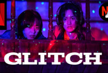 Netflix K-Drama “Glitch” 1.sezon geliyor