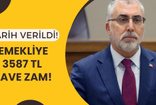 Hadi Yine İyisiniz! Emekliye 3587 TL İlave Zam! Tarih Verildi