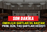 SGK emeklilik şartları sil baştan! Yaş, prim, gün hepsi değişti