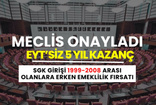 EYT'siz 5 Yıl Kazanç! SGK Girişi 1999-2008 Arası Olanlara Erken Emeklilik Fırsatı