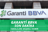 Garanti BBVA'dan Büyük Emekli Kampanyası: Emekli maaşlarına özel 10.000 TL ve 100.000 TL arasında Nakit Para Yatacak