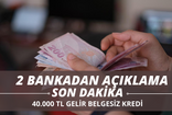 Denizbank ve Akbank ihtiyaç kredisinde şok karar: Gelir Belgesi olmadan 40.000 TL ödeme