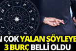 Onların hayatı yalan; Gerçeği söylemeyen 3 burç belli oldu
