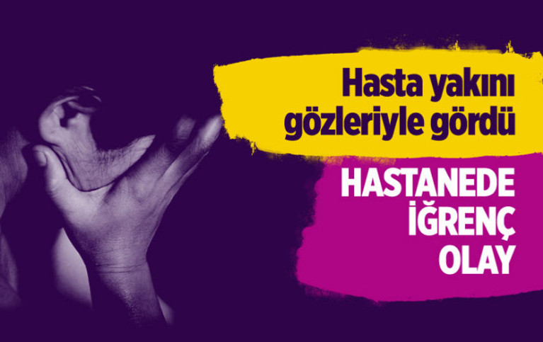 Eskişehir'de hastanede hasta bakıcı baygın haldeki hastaya dakikalarca fiziksel tacizde bulundu