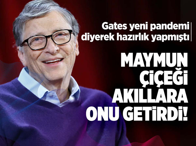 Bill Gates ve maymun çiçeği virüsü ile ilgili bomba iddia!